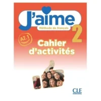 FRANCÉS J’aime 2 cahier d’ activité